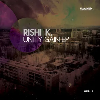 Unity Gain EP by Rishi K.