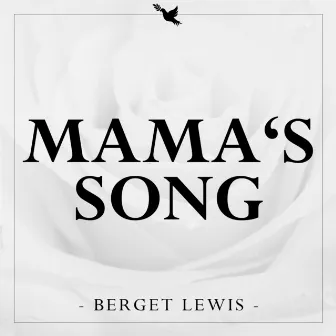 Mama's Song by Berget Lewis