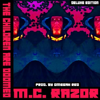 The Children Are DOOMED (Deluxe Edition) by M.C. Razor