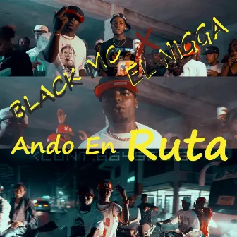 Ando en Ruta by Black MC