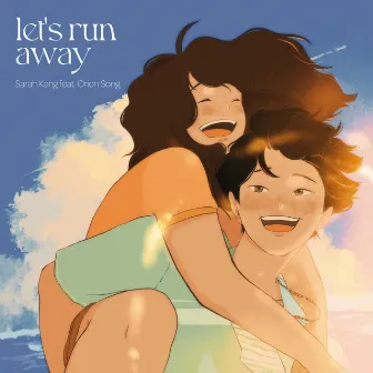 let's run away by Orion Song