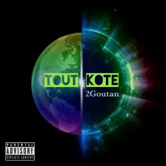 Tout Kote by 2goutan