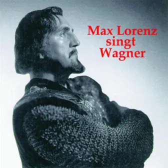 Max Lorenz singt Wagner by Max Lorenz