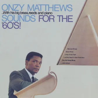 Sounds For The '60's! by Onzy Matthews