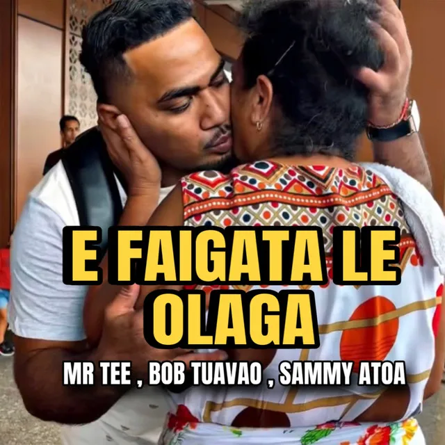 E faigata le Olaga