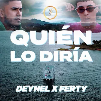 Quién Lo Diría by Deynel