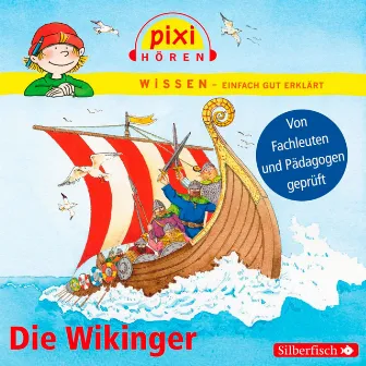 Pixi Wissen: Die Wikinger by Martin Baltscheit