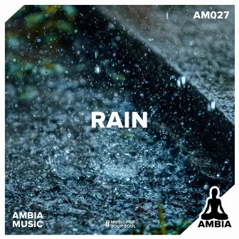 Rain by Ambia Music