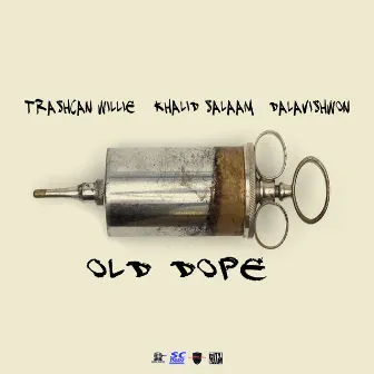 Old Dope by DaLavishWon