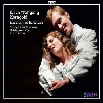 Korngold: Die Stumme Serenade by Klaus Simon