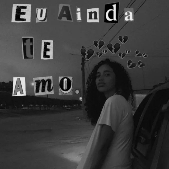 Eu Ainda Te Amo