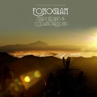 Early Works & Collaborations by Fonogram