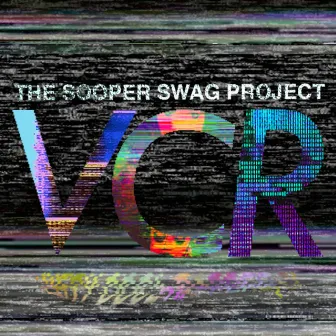 VCR by The Sooper Swag Project