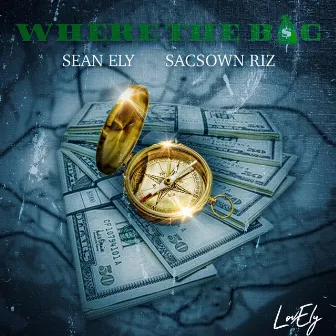 Where the Bag by Sean Ely