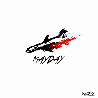 Mayday by RIGLEZZ