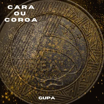 CARA OU COROA by Gupa