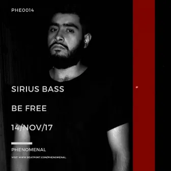 Be Free by Sirius Bass