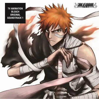 TV Animation BLEACH Original Soundtrack 1 by Shiro SAGISU