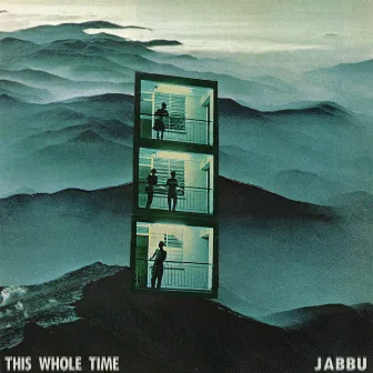 This Whole Time by Jabbu