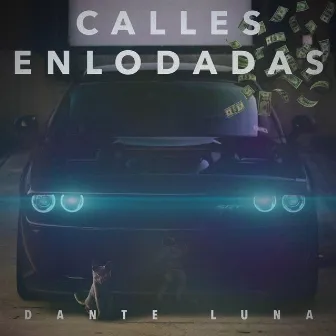 Calles Enlodadas by Dante Luna