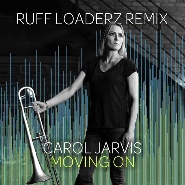 Moving On (Ruff Loaderz Remix)