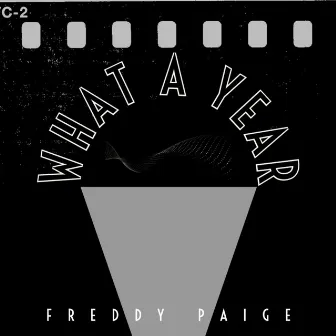 What a year by Freddy Paige