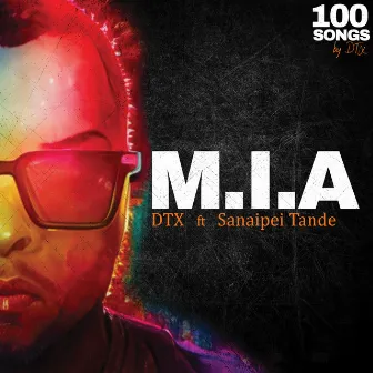 M.I.A by DTX