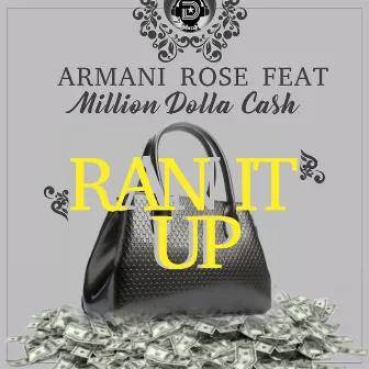 Ran It Up by Armani Rose