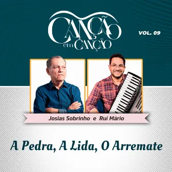 Canção em Canção, Vol. 9 - A Pedra, a Lida, o Arremate by Josias Sobrinho