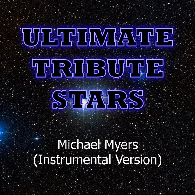 Six Reasons - Michael Myers (Instrumental Version)