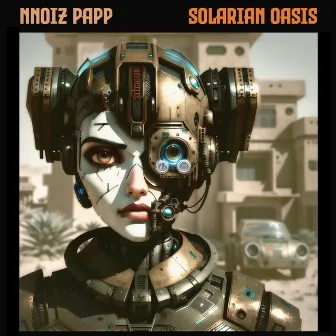 Solarian Oasis (Club Mix) by Nnoiz Papp