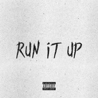 run it up by Bl6ke