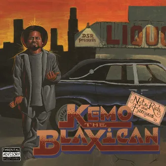 Not so Rich and Famous by Kemo The Blaxican