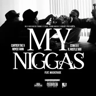 My Niggas by Cartier Tae