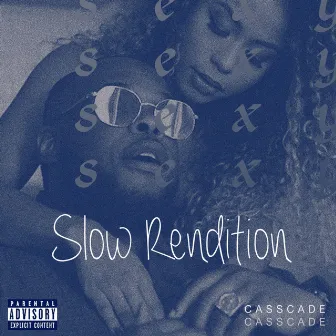 Sexy (Slow Rendition) by Casscade