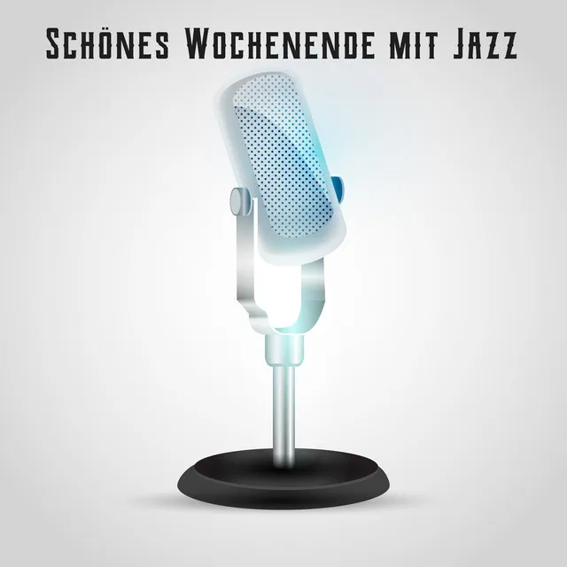 Schönes Wochenende mit Jazz