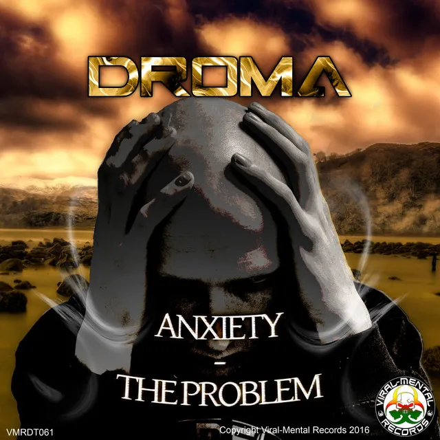 Anxiety / The Problem