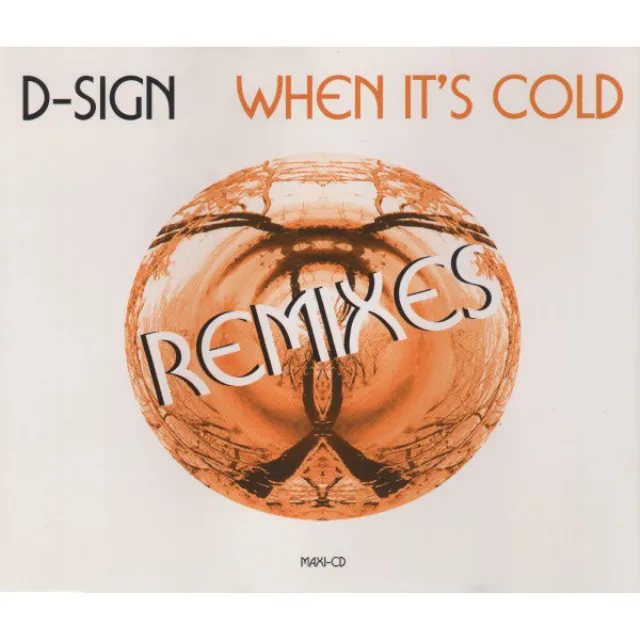 When It's Cold (Remixes) - Single