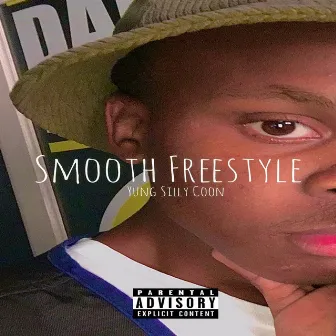 Smooth Freestyle by Yung Silly Coon