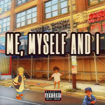 Me, Myself And I by Haze