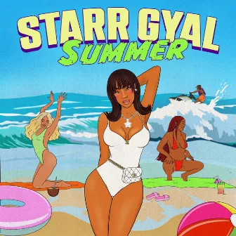 Starr Gyal Summer by Starr