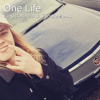 One Life by Yung Ballah