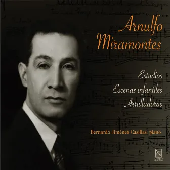 Miramontes: Estudios, Escenas Infantiles & Arrulladoras by Bernardo Jiménez Casillas