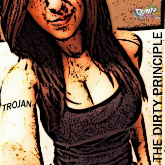 Trojan by The Dirty Principle