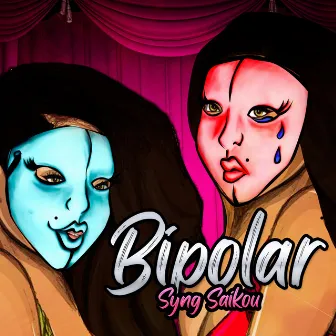 Bipolar by Syng Saikou