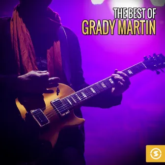 The Best of Grady Martin by Grady Martin