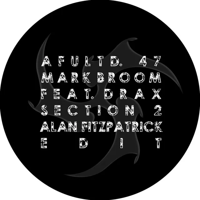 Mark Broom & Drax - Section 2 - Alan Fitzpatrick Edit