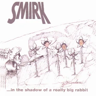 ...In The Shadow Of A Really Big Rabbit by SmirK