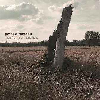 man from no mans land by Peter Dirkmann