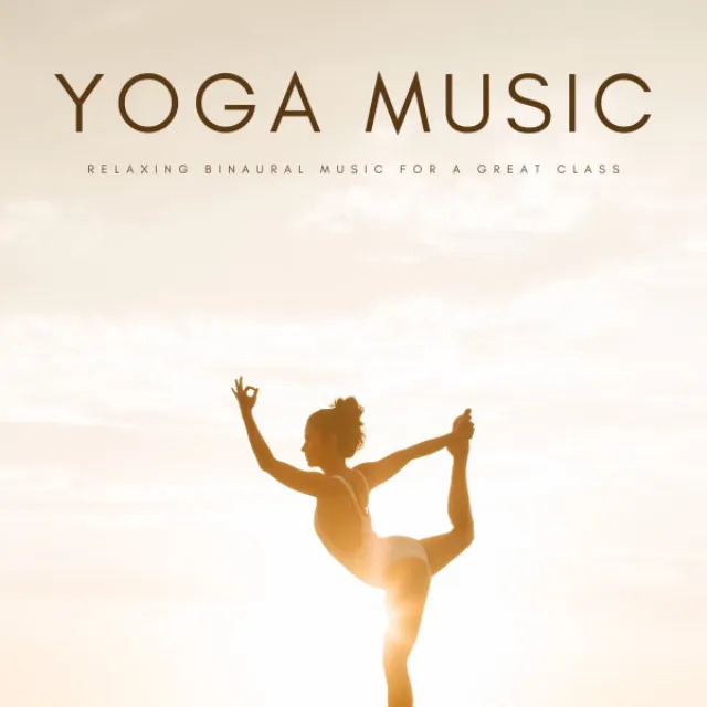 Yoga Music: Relaxing Binaural Music For A Great Class